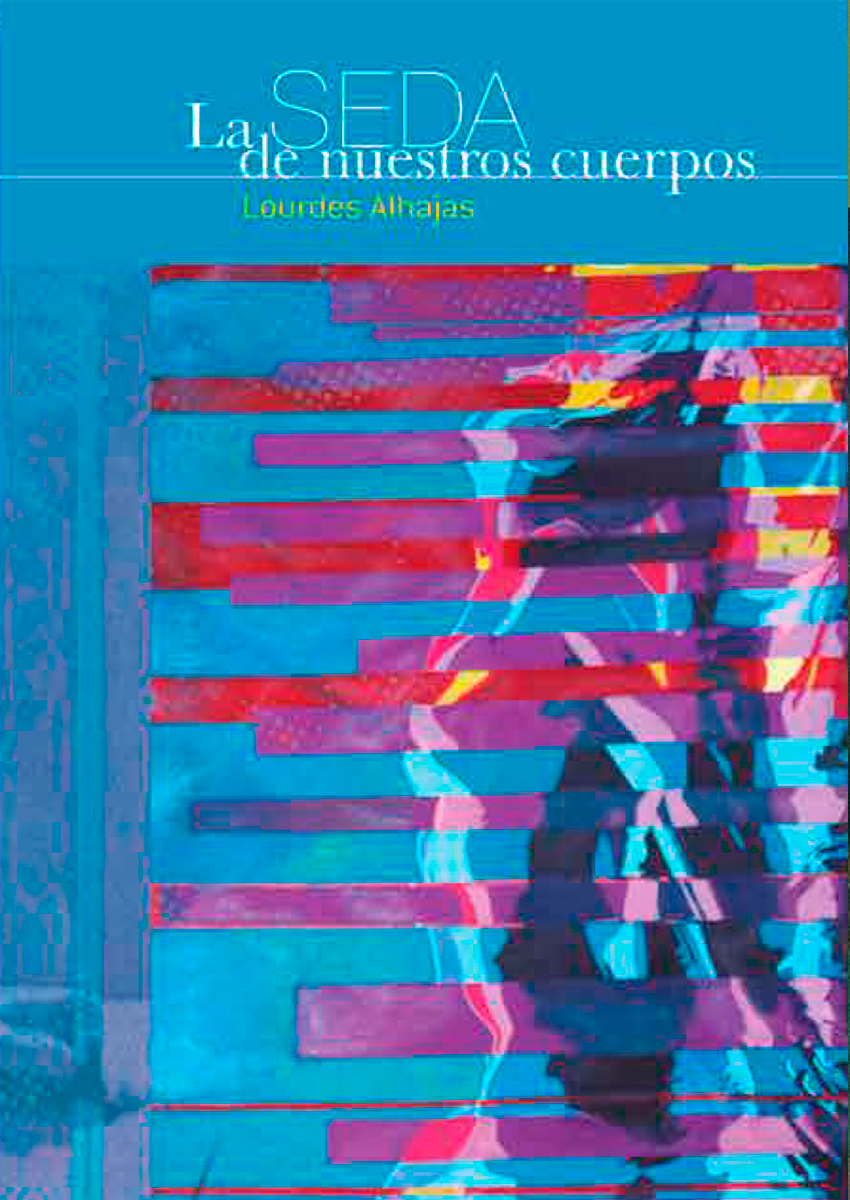 La Seda de Nuestros Cuerpos
